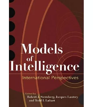 Models of Intelligence: International Perspectives