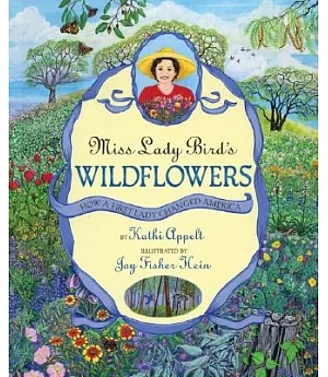 Miss Lady Bird’s Wildflowers: How A First Lady Changed America
