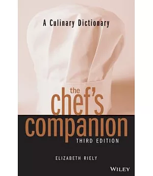 The Chef’s Companion: A Culinary Dictionary