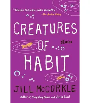 Creatures of Habit: Stories