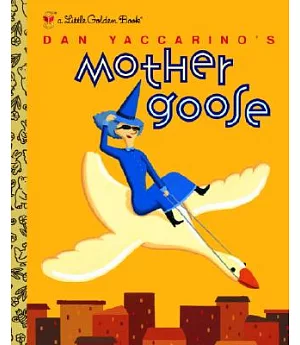 Dan Yaccarino’s Mother Goose