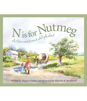 N Is for Nutmeg: A Connecticut Alphabet
