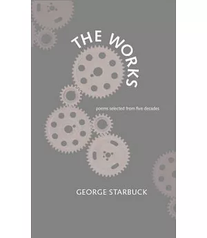 The Works: Poems Selected from Five Decades