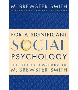 For a Significant Social Psychology: The Collected Writings of M. Brewster Smith