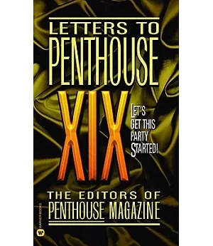 Letters to Penthouse XIX: Let’s Get This Party Started!