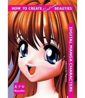 How to Create Virtual Beauties: Digital Manga Characters