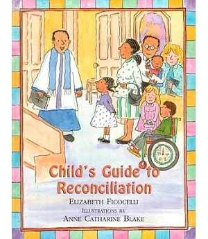 Child’s Guide to Reconciliation