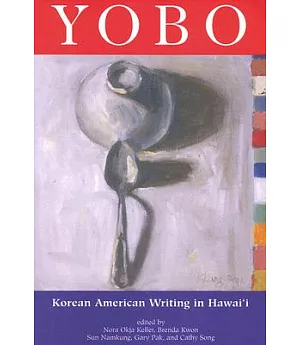 Yobo: Korean American Writing in Hawai’I