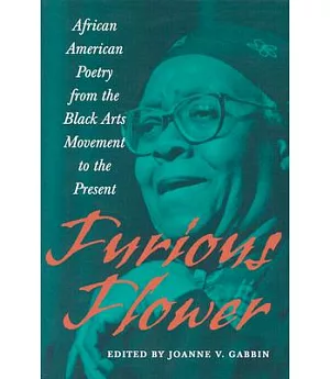 Furious Flower: African American Poetry from the Black Arts Movement to the Present