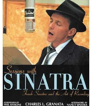 Sessions With Sinatra: Frank Sinatra and the Art of Recording