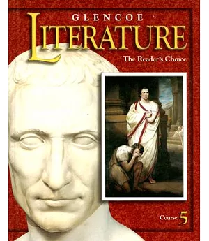 Glencoe Literature: The Reader’s Choice : Course 5
