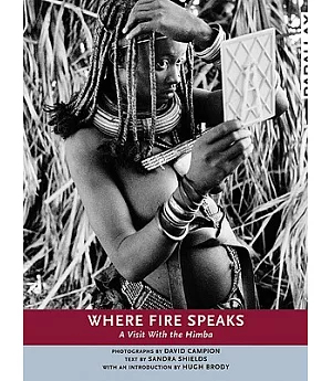 Where Fire Speaks: A Visit With the Himba