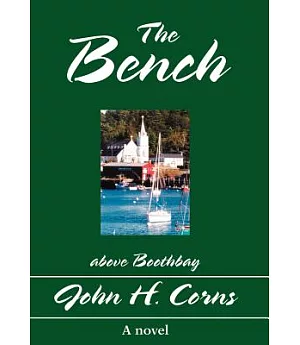 The Bench: Above Boothbay