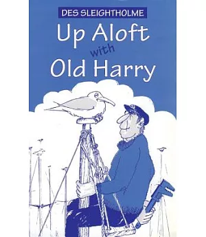 Up Aloft With Old Harry