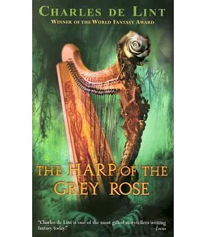 The Harp of the Grey Rose: The Legend of Cerin Songweaver