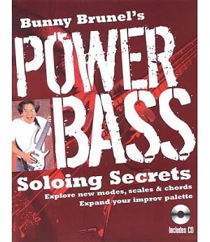 Bunny Brunel’s Power Bass: Soloing Secrets