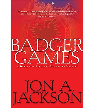 Badger Games: A Detective Sergeant Mulheisen Mystery