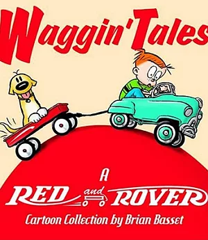 Waggin’ Tales: A Red and Rover Collection