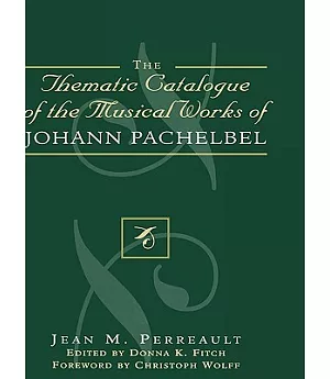 The Thematic Catalogue of the Musical Works of Johann Pachelbel