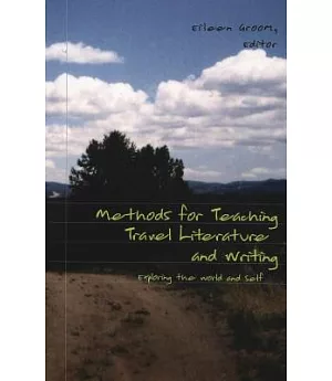 Methods For Teaching Travel Literature And Writing