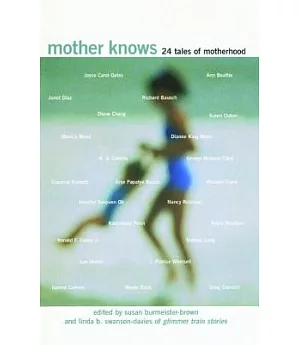 Mother Knows: 24 Tales of Motherhood