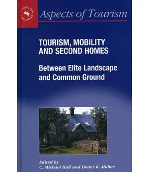 Tourism, Mobility & Second Homes: Between Elite Landscape and Common Ground