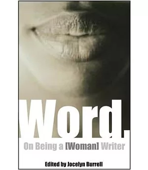 Word: On Being a Woman Writer