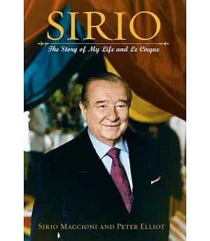 Sirio: The Story of My Life and Le Cirque