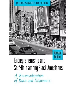 Entrepreneurship and Self-Help Among Black Americans: A Reconsideration of Race and Economics