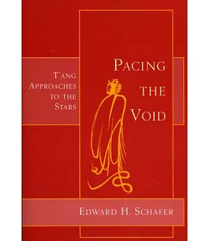 Pacing the Void: T’Ang Approaches to the Stars