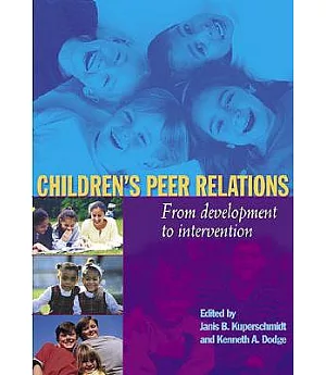 Children’s Peer Relations: From Development to Intervention