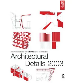 Architectural Details 2003: Annual Selected Edition from Detail Review of Architecture