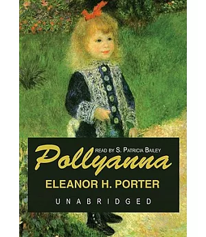 Pollyanna: Library Edition