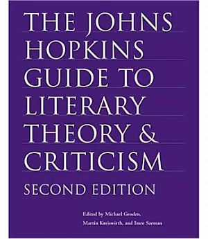 The Johns Hopkins Guide To Literary Theory And Criticism