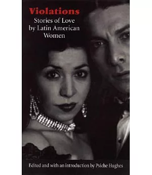 Violations: Stories of Love by Latin American Women