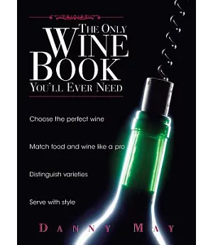 The Only Wine Book You’ll Ever Need