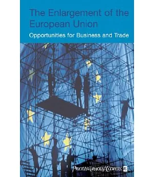 The Enlargement of the European Union: A Guide for the Entrepreneur