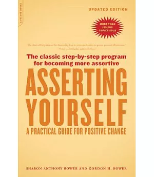 Asserting Yourself: A Practical Guide for Positve Change