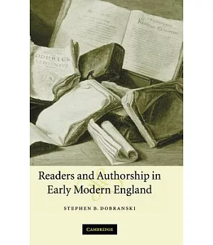 Readers And Authorship In Early Modern England