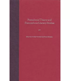 Postcolonial Theory And Francophone Literary Studies