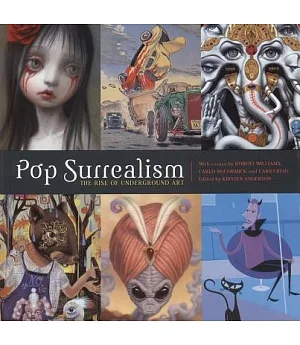 Pop Surrealism: The Rise Of Underground Art