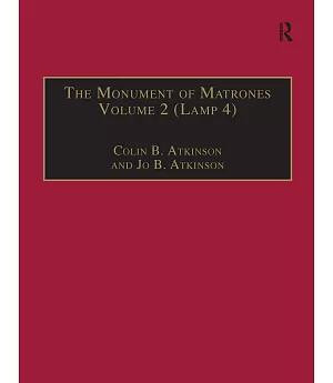 The Monument Of Matrones: Essential Works For The Study Of Early Modern Englishwoman
