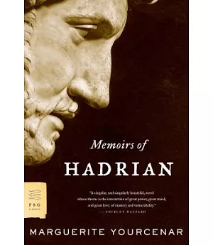 Memoirs Of Hadrian: and Reflections on the composition of memoirs of Hadrian