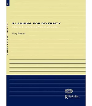 Planning For Diversity: Policy And Planning In A World Of Difference