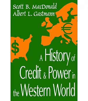 History Of Credit And Power In The Western World