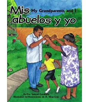 Mis Abuelos Y Yo / My Grandparents And I