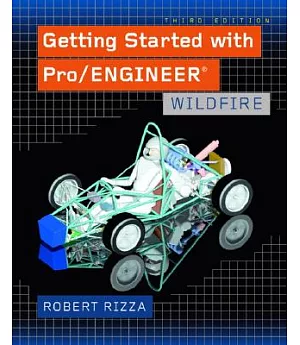 Getting Started With Pro-engineer: Wildfire