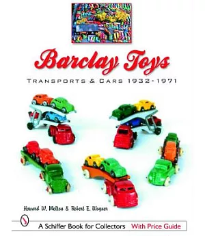 Barclay Toys: Transports & Cars, 1932-1971