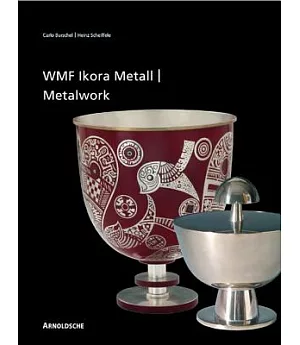 Wmf Ikora-metall / Wmf Ikora Metalwork: 1920er Bis 1960er Jahre / from the 1920s to the 1960s