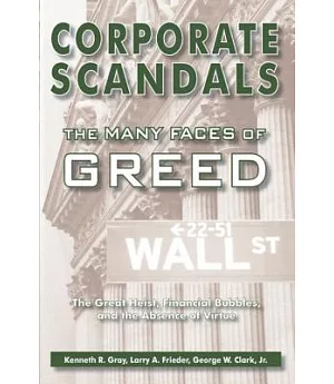 Corporate Scandals: The Many Faces Of Greed